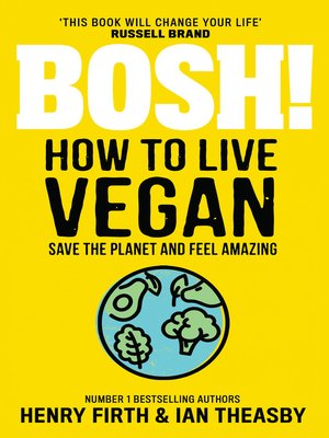 cover image of BOSH! How to Live Vegan